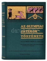 Dr. Mező Ferenc Az Olympiai Játékok Története. Gróf Klebelsberg Kuno Vallás és Közoktatási M. Kir. Miniszter Előszavával - Zonder Classificatie