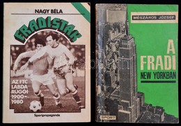 Vegyes Fradival Kapcsolatos Könyvtétel, 2 Db: 
Nagy Béla: Fradisták. Az FTC Labdarúgói 1901-1980. Bp.,1981, Sport. Kiadó - Zonder Classificatie