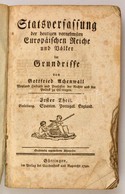 Achenwall, Gottfried: Staatsverfassung Der Heutigen Vornehmsten Europaischen Reiche Im Grundrisse, Erster Theil (Einleit - Non Classificati