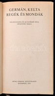 Germán, Kelta Regék és Mondák. Feldolgozta és Az Előszót írta Dömötör Tekla. Regék és Mondák. Bp.,1976, Móra. Kiadói Egé - Zonder Classificatie