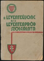 A Levente-újonc és A Levente-apród Szolgálata
Bp., 1944, A Leventék Országos Parancsnoksága Kiadványa 272+2 P. Kiadói Il - Non Classificati