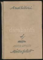 Angelo Appiotti: Málta Felett. A Mai Háború. A 'Székely Egyetemi és Főiskolai Hallgatók Egyesülete' Könyvei. Fordította: - Zonder Classificatie