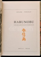 Hájek, Lubor: Harunobu Und Die Künstler Seiner Zeit. Prága, 1957, Artia. Papírkötésben, Vászonkötésű Mappában, Jó állapo - Ohne Zuordnung