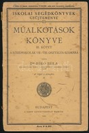 Dr. Bíró Béla: Műalkotások Könyve. III. Kötet: A Középiskolák VII-VIII. Osztálya Számára. Iskolai Segédkönyvek Gyűjtemén - Non Classés