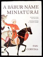 A Bábur-Náme Miniatúrái. Az Előszót írta és A Képket Vál.: Hamid Szulejmán. Taskent-Bp., 1979, Fan-Corvina. Kiadói Egész - Zonder Classificatie