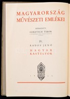 Rados Jenő: Magyar Kastélyok. Magyarország Művészeti Emlékei. 4. Köt. Szerk.: Gerevich Tibor. Bp., 1939. Műemlékek Orsz. - Zonder Classificatie