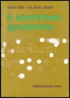 Zalay Géza - Zalay József: A Sörétlövés Gyakorlata. Bp., 1982, Mezőgazdasági Kiadó. Kiadói Papírkötésben, A Hátsó Borító - Non Classés