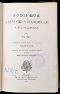 Filozófiai Írók Tára Két Kötete (IV., és XXI. Kötete, Egybekötve): Taine, [Hippolyte]: Franciaország Klasszikus Filozófu - Unclassified