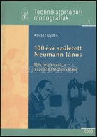 Kovács Győző: 100 éve Született Neumann János. Mérföldkövek A Számítástechnikában. Bp., 2003, Országos Műszaki Múzeum, 9 - Sin Clasificación