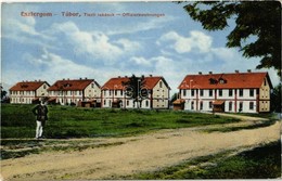 T2/T3 1913 Esztergom, Esztergom-Tábor; Tiszti Lakások. Kiadja Kaufmann Ferenc / Offizierswohnungen - Zonder Classificatie