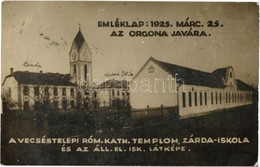 T2 1925 Vecsés, Felső-telepi Római Katolikus Templom és Zárda-iskola. Emléklap Az Orgona Javára. Photo - Zonder Classificatie