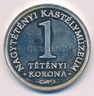 Pató Róza (1934- ) 2004. 'Nagytétényi Kastélymúzeum - 1 Tétényi Korona' Ezüstözött Fém Emlékérem (42,5mm) T:1 (eredetile - Zonder Classificatie