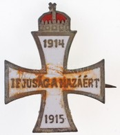 1915. 'Ifjúság A Hazáért 1914-1915' Zománcozott Cu Jelvény, Hátoldalán 'Hadsegélyező Hivatal' (29x23mm) T:2- Zománchiba - Ohne Zuordnung