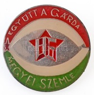 1986. 'Együtt A Gárda - Megyei Szemle' Fém Jelvény (36mm) T:2 - Non Classificati