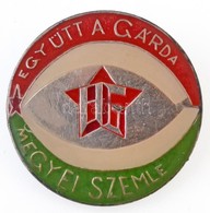 1986. 'Együtt A Gárda - Megyei Szemle' Fém Jelvény (36mm) T:2 - Unclassified