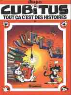 CUBITUS  Tous ça C'est Des Histoires T 24 EO BE LOMBARD 02/1991  Dupa  (BI1) - Cubitus