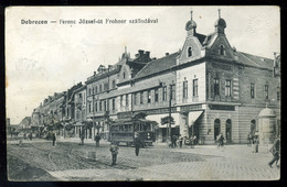 DEBRECEN 1915. Ferenc József út, Frohner Szálloda, Villamos, Régi Képeslap  /  Franz Joseph Rd. Frohner Hotel , Tram, Vi - Hongarije