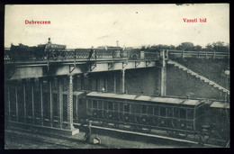 DEBRECEN 1908. Vasúti Híd, Régi Képeslap  /  Railway Bridge  Vintage Pic. P.card - Ungarn