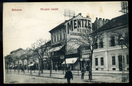 DEBRECEN  1908. Fő Utca, Mentzhe Henrik üzlete Régi Képeslap  /  Main St. Henrik Mentzhe's Store  Vintage Pic. P.card - Hungary