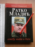 RATKO MLADIC SERBIA SERBIAN ARMY GENERAL BOOK EX YUGOSLAVIA WAR CROATIA BOSNIA HAGUE DEN HAAG TRIAL - Sonstige & Ohne Zuordnung