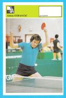 ANTON STIPANCIC Table Tennis - Yugoslavia Svijet Sporta - Autograph Card Tennis De Table Tischtennis Tenis De Mesa - Tennis De Table