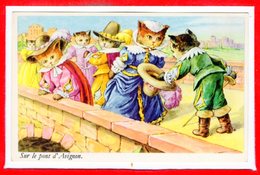 FANTAISIES - CHATS - Sur Le Pont D'Avignon - Chats