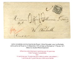 Cachet Provisoire ROUEN / 1871 / Als. N° 3 Sur Imprimé Pour La Rochelle, Au Recto Taxe 0,10c . Rare Association. - TB /  - Cartas & Documentos
