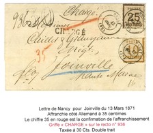 Càd T 17 NANCY (52) / Als. N° 5 + 7 Sur Lettre Chargée Pour Joinville, Au Recto Taxe 30 DT. 1871. - TB / SUP. - R. - Brieven En Documenten