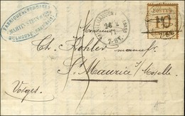 Càd MUHLHAUSEN / Als. N° 5 Sur Lettre Pour St Maurice Sur Moselle, Timbre Annulé Plume Et Taxe 15, Au Verso Càd D'arrivé - Guerra Del 1870