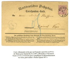 Càd MAINZ / Allemagne 3k Sur Carte De Correspondance Pour Epinal Datée Du 31 Janvier 1871. Au Recto, Cachet Provisoire P - Guerra De 1870