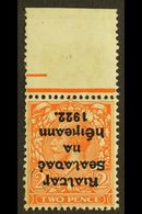 1922 THOM 2d Orange Die II, Overprint Inverted (Hib. T17a), Fine Never Hinged Mint With Upper Sheet Margin. For More Ima - Autres & Non Classés