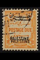 OCCUPATION OF PALESTINE POSTAGE DUE. 1948 2m Orange - Yellow "DOUBLE OVERPRINT" Variety, SG PD26b, Very Fine Used For Mo - Jordanië