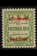 OCCUPATION OF PALESTINE POSTAGE DUE. 1948 4m Green "DOUBLE OVERPRINT" Variety, SG PD27b, Very Fine Mint For More Images, - Jordanië