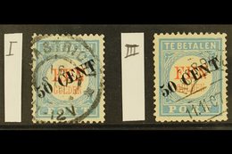 POSTAGE DUES 1906-10 50c On 1g Pale Blue & Red Surcharges Types I & III (NVPH P28 I & III, SG D214 & D214b, Michel 27 I  - Altri & Non Classificati