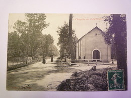 GP 2019 - 1414  GAZINET  (Gironde)  :  La Chapelle De Gazinet   1910   XXX - Otros & Sin Clasificación