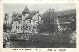 27 - IVRY LA BATAILLE - Hotel Du Moulin - Ivry-la-Bataille
