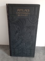 Atlas Universel Quillet - Europe - Asie - Afrique - Amérique - Océanie - Paris 1925 - En Bon état- - Kaarten & Atlas