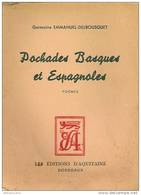 POCHADES BASQUES ET ESPAGNOLES - ED. ORIGINALE Des POEMES De Germaine EMMANUEL-DELBOUSQUET (1938) - Baskenland