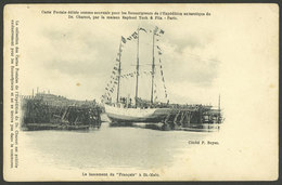 ANTARCTICA: Launching Of "Le Francais" In St. Malo, Ed. Raphael Tuck & Fils, Circa 1903, Minor Faults, Fine Appearance" - TAAF : Territori Francesi Meridionali