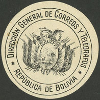 BOLIVIA: Old Postal Seal, Mint Lightly Hinged, Very Fine Quality, Very Scarce! - Bolivie