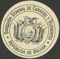 BOLIVIA: Old Postal Seal, Mint Lightly Hinged, Very Fine Quality, Very Scarce! - Bolivië