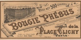 Etiquette/Bougie Phébus/Double Pression/Gds Magasins De La Place CLICHY/Chromo Doré /Vers 1910-1930       ETIQ163 - Autres & Non Classés