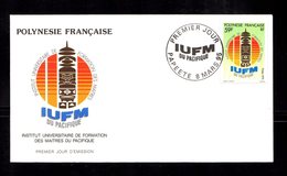 POLYNESIE FRANçAISE 1995   I.U.F.M. Du Pacifique Valeurs Sur Enveloppe FDC  SUPERBE - Cartas & Documentos