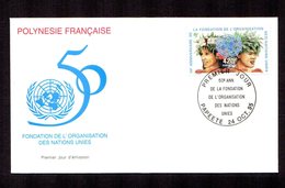 POLYNESIE FRANçAISE 1995   Anniversaire De L'ONU  Sur Enveloppe FDC  SUPERBE - Covers & Documents