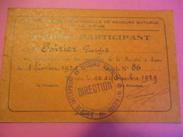 Carte D'Association/Soc.Interprof. De Secours Mutuels De La Niévre/Membre Participant/Poirier/NEVERS/1929        BA68 - Autres & Non Classés