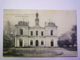 GP 2019 - 1457  RAUZAN  (Gironde)   :  L'HÔTEL De VILLE  -  ENTRE-DEUX-MERS   1916    XXX - Other & Unclassified