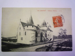 GP 2019 - 1460  LEOGNAN  (Gironde)   :  CHÂTEAU OLIVIER   1912    XXX - Other & Unclassified