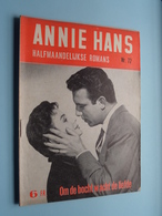 ANNIE HANS > Om De BOCHT Wacht De LIEFDE ( N° 72 - Halfmaandelijkse Roman / Uitg. J. HOSTE Brussel ) ! - Other & Unclassified