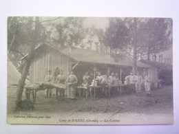 GP 2019 - 1528  CAMP De SOUGES  (Gironde)  :  Les CUISINES   1914   XXX - Other & Unclassified