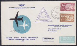 Yugoslavia 1963 First Flight From Beograd To Zagreb To Zurich To Frankfurt, Commemorative Cover - Luftpost